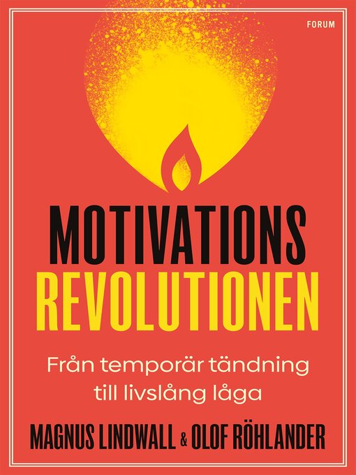 Titeldetaljer för Motivationsrevolutionen av Magnus Lindwall - Tillgänglig